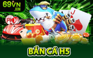 Bắn Cá H5