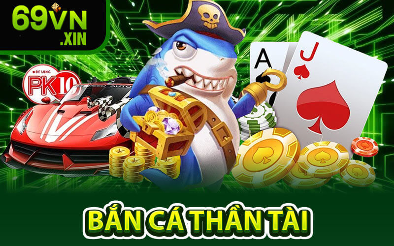 Bắn Cá Thần Tài