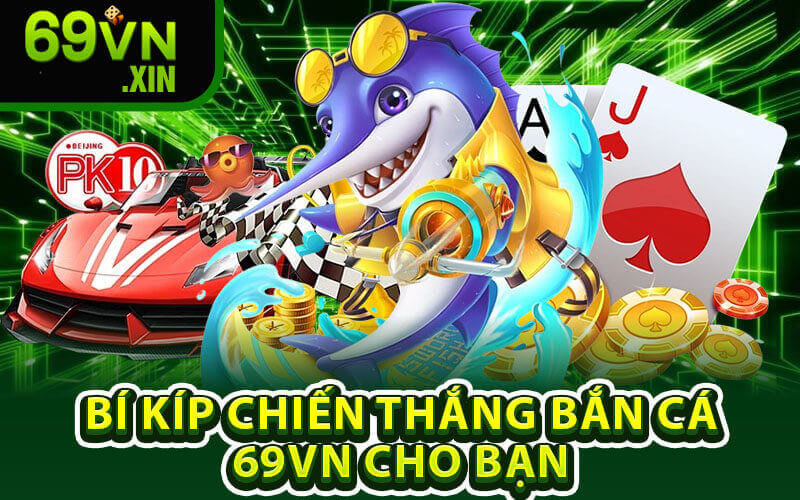 Bắn Cá 69vn