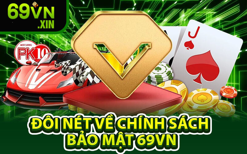 Chính sách bảo mật 69VN