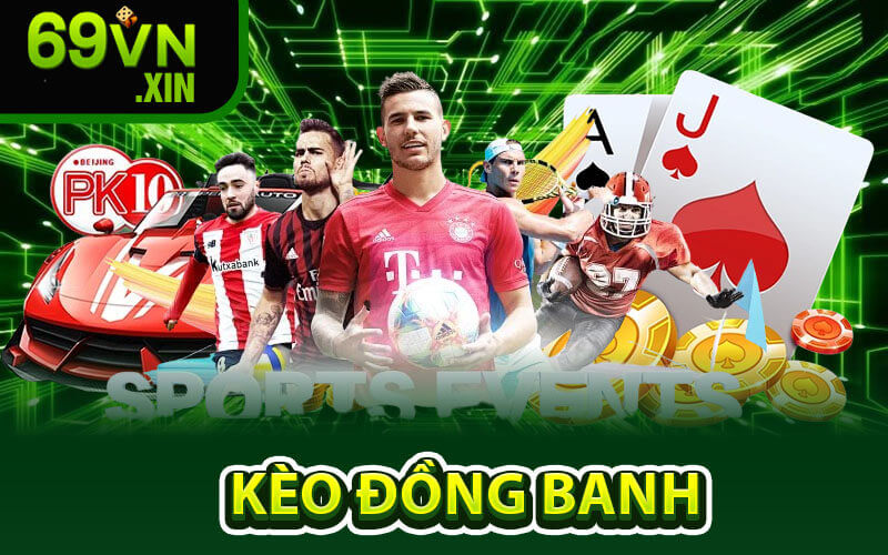 Kèo Đồng Banh 