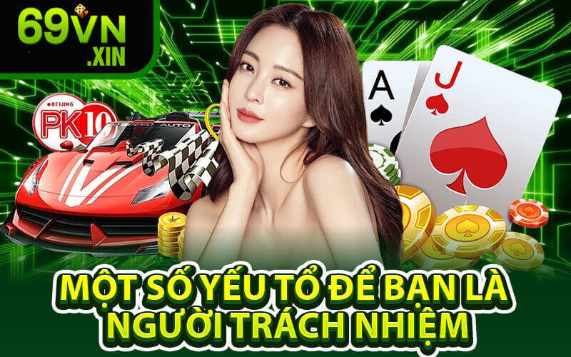 Trách nhiệm cá cược 69VN