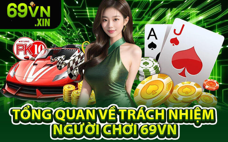 Trách nhiệm cá cược 69VN